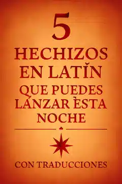 5 Hechizos en Latín que Puedes Lanzar Esta Noche (Con Traducciones)