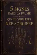 5 Signes dans la paume quand vous êtes née Sorcière