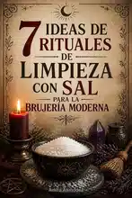 7 Ideas de Rituales de Limpieza con Sal para la Brujería Moderna