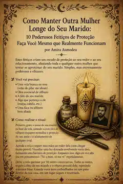Como Manter Outra Mulher Longe do Seu Marido: 10 Poderosos Feitiços de Proteção Faça Você Mesmo que Realmente Funcionam
