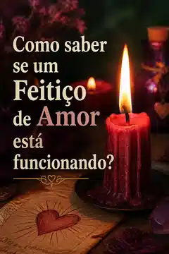 Como saber se um Feitiço de Amor está funcionando?
