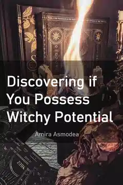 Do You Have Witchy Potential? A Practical Guide