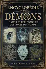 Encyclopédie des démons dans les religions et cultures du monde (McFarland Myth and Legend Encyclopedias)
