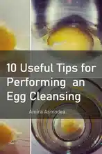 10 Useful Tips for Performing an Egg Cleansing Ritual