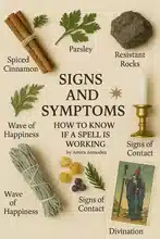 How to Know if a Spell is Working: Signs, Symptoms, and Sacred Wisdom from Practice