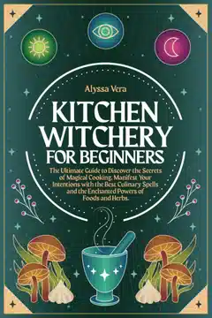 Kitchen Witchery for Beginners: Review and Overview
