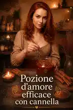 Pozione d'amore efficace con cannella