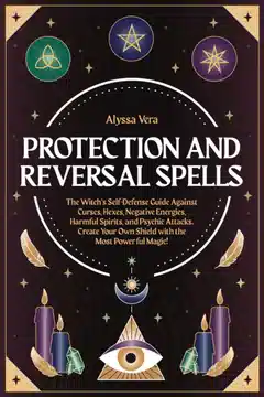 Protection and Reversal Spells: Review and Overview