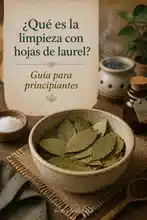 Cómo usar hojas de laurel para la limpieza espiritual