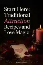 Traditional Attraction Recipes and Love Magic