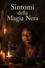 Sintomi della Magia Nera
