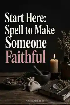 Spell to Make Someone Faithful