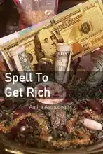 Spells to Get Rich and Wealth Rituals