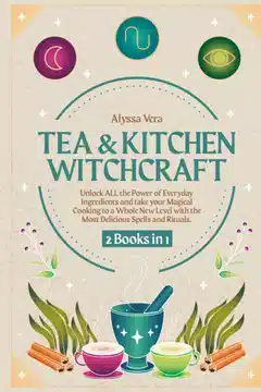 Tea & Kitchen Witchcraft: Review and Overview