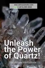 Transform Your Spells with Quartz: The Ultimate Witch's Guide