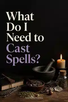 What Do I Need to Cast Spells?