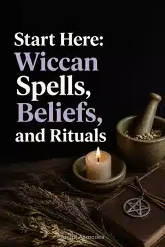 Wiccan Spells, Beliefs, and Rituals